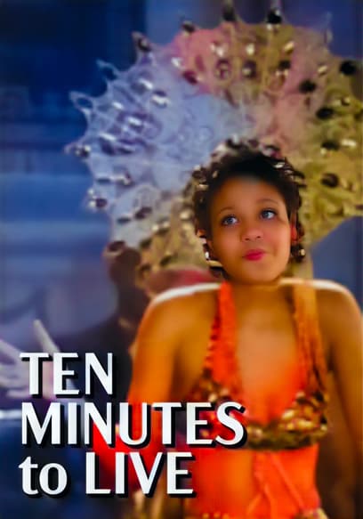 Ten Minutes to Live