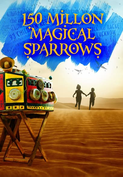 150 Million Magical Sparrows