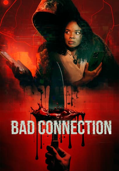 Bad Connection