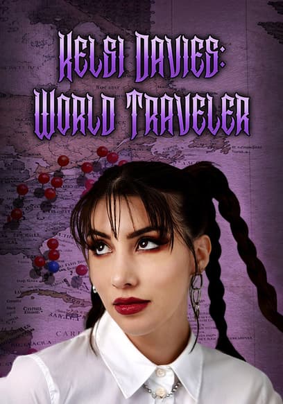 Kelsi Davies: World Traveler
