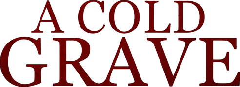 A Cold Grave