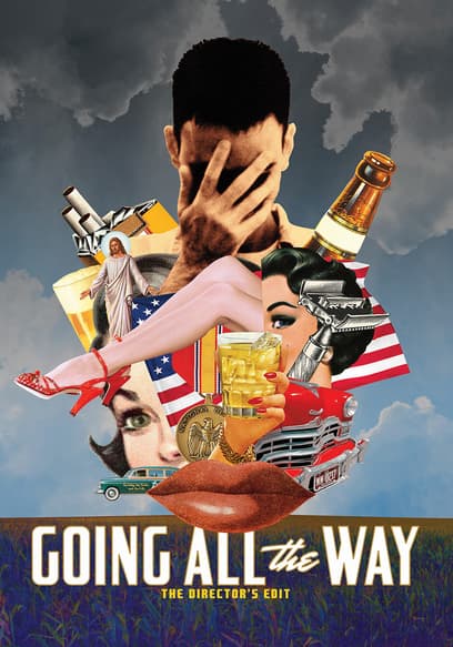 Going All the Way (Director's Edit)