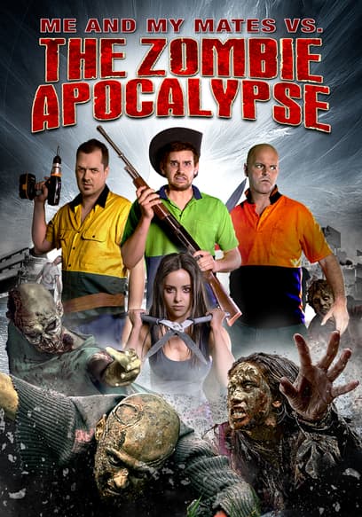 Me and My Mates vs. the Zombie Apocalypse