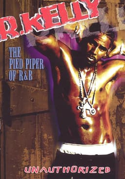 (未使用･未開封品)R Kelly: Pied Piper of R & B - Unauthorized [DVD] Watch R. Kelly: The Pied Piper of R&B (2004) - Free Movies