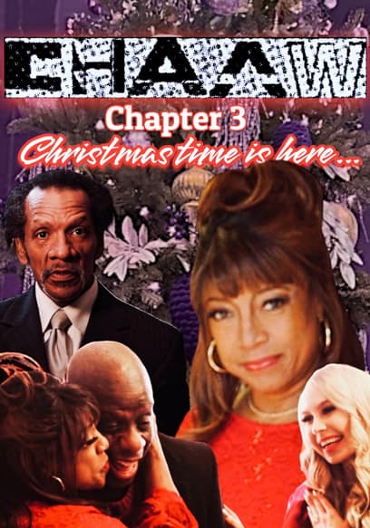 CHAAW: Chapter 3 (Christmas Time Is Here)