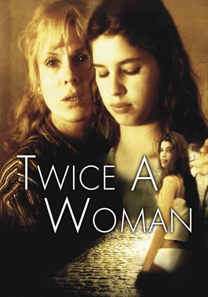 Twice a Woman