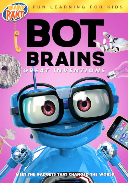 Bot Brains: Great Inventions