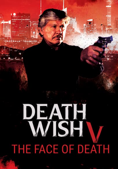 Death Wish V: The Face of Death