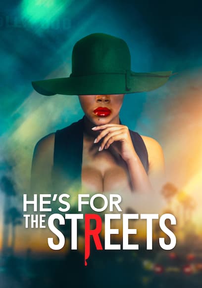 He's for the Streets