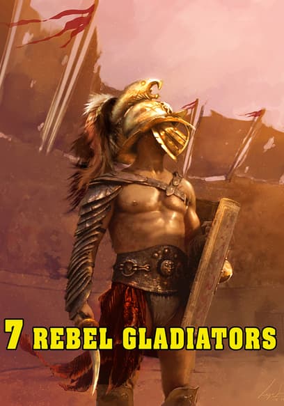 Seven Rebel Gladiators