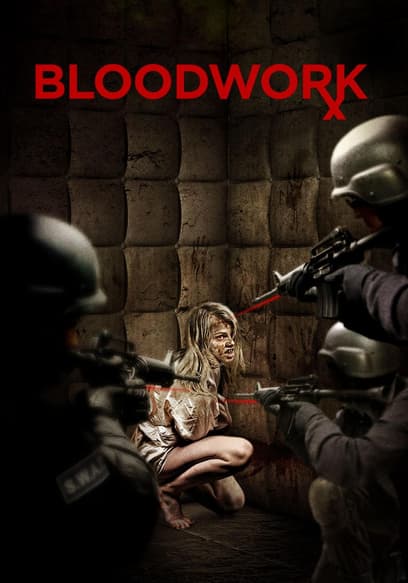 Bloodwork (Broadcast Edit)