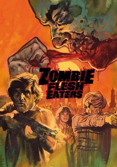 Zombie Flesh Eaters