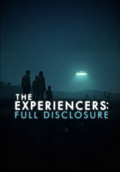 The Experiencers: Full Disclosure poster