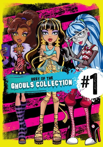 Monster High: Best of the Ghouls Collection #1