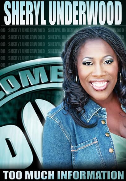 Sheryl Underwood: Too Much Information