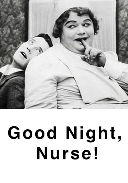 Good Night, Nurse!