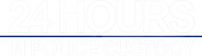 24 Hours in Police Custody