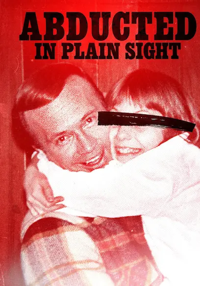 Abducted in Plain Sight