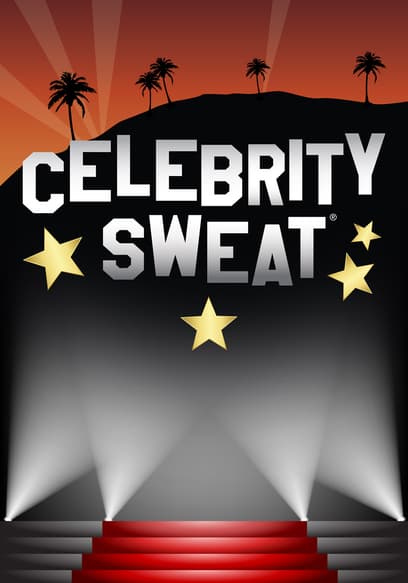 Celebrity Sweat