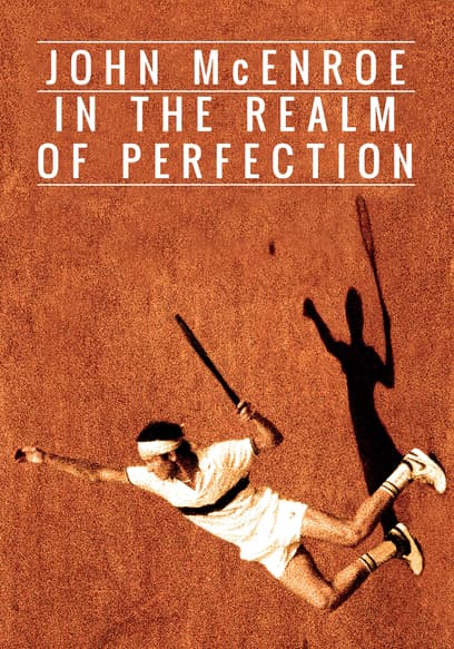 John McEnroe: In the Realm of Perfection