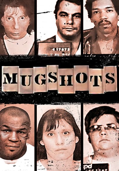 Mugshots