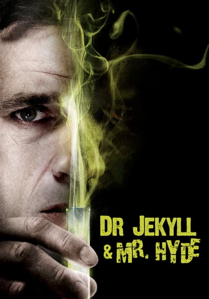 Dr. Jekyll & Mr. Hyde