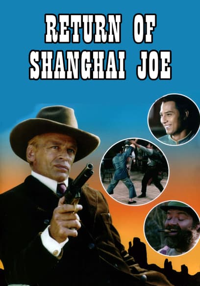 Return of Shanghai Joe