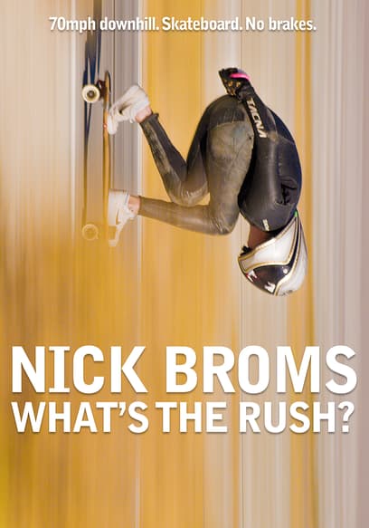 Nick Broms: What's the Rush?