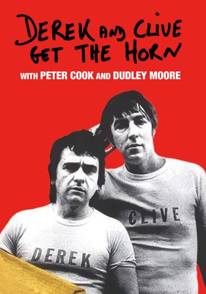 Derek and Clive Get the Horn