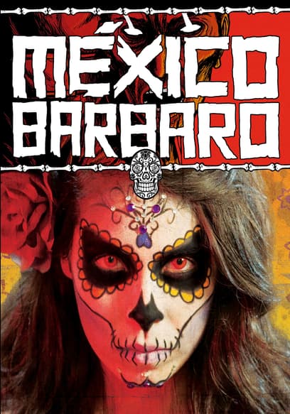 México bárbaro