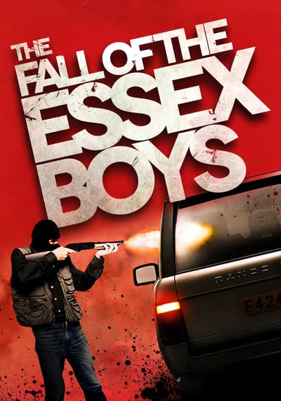 The Fall of the Essex Boys