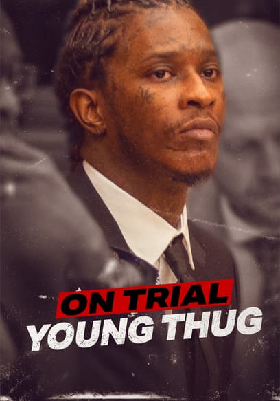 On Trial: Young Thug