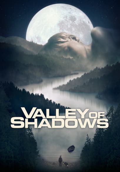 Valley of Shadows