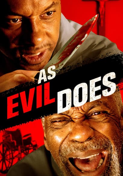 As Evil Does