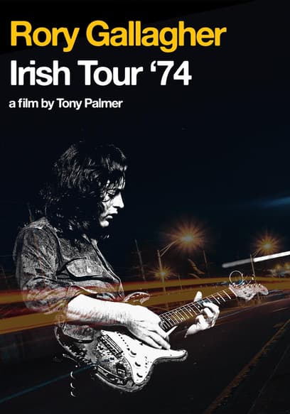 Rory Gallagher: Irish Tour '74