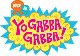 Yo Gabba Gabba!