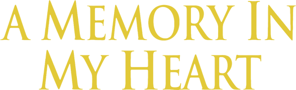 A Memory in My Heart