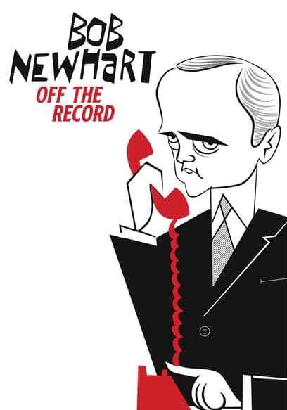 Bob Newhart: Off the Record