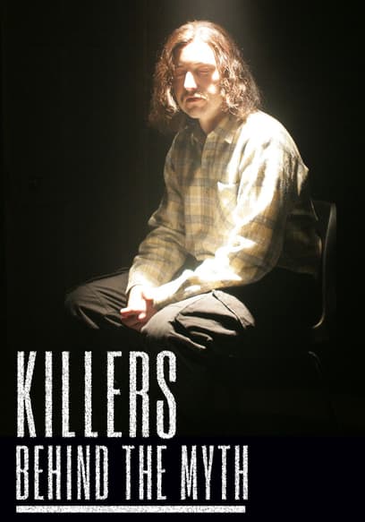 Killers: Behind the Myth