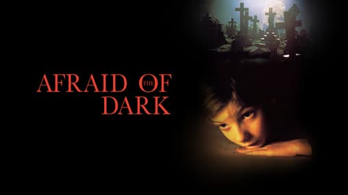 Watch Afraid of the Dark (1991) Free Movies Tubi