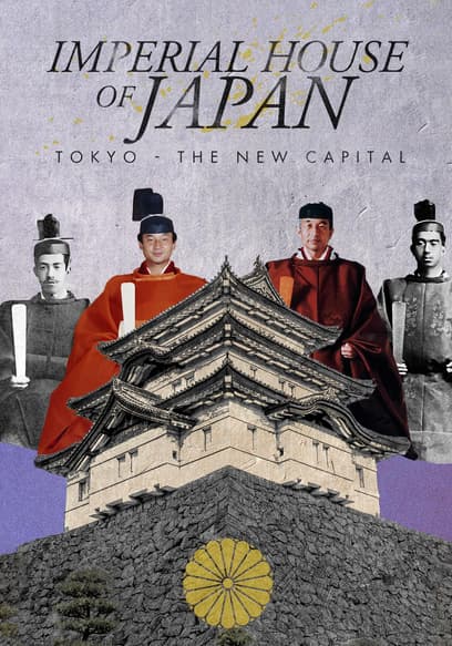 Imperial House of Japan: Tokyo: The New Capital