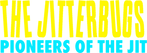 The Jitterbugs: Pioneers of the Jit