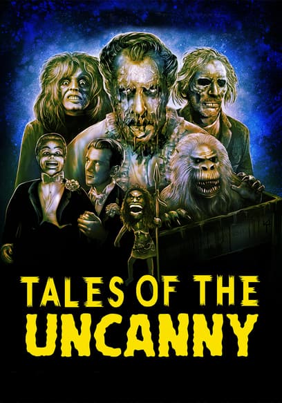 Tales of the Uncanny