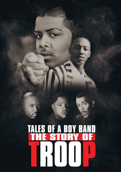 Tales of a Boy Band: The Story of Troop