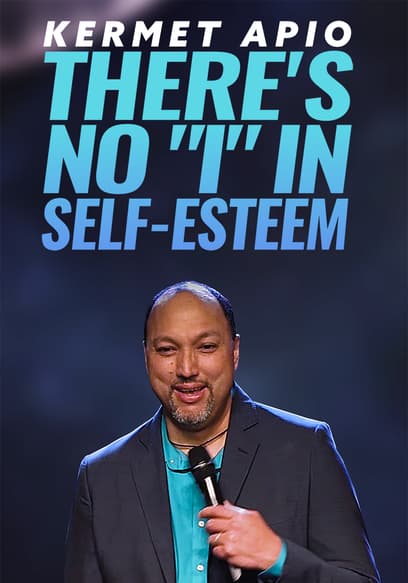 Kermet Apio: There's No I in Self Esteem