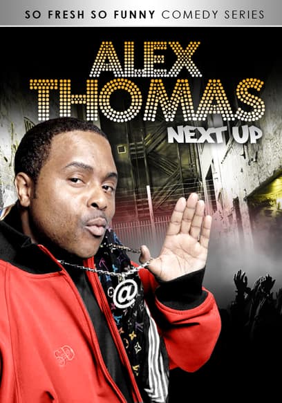 Alex Thomas - Next Up