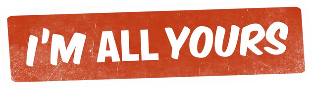 I'm All Yours