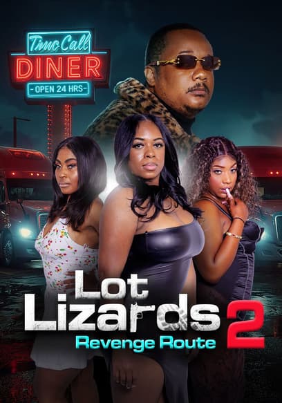 Lot Lizards 2: Revenge Route