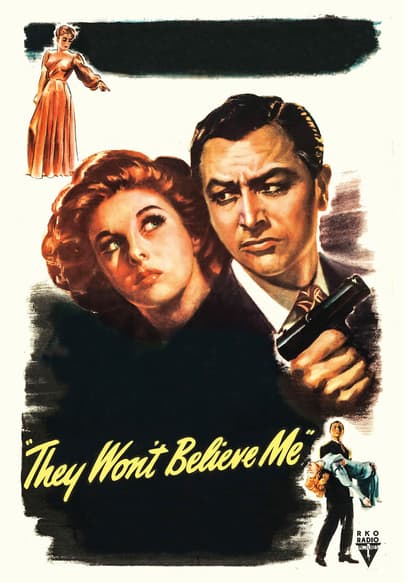 They Won't Believe Me