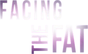 Facing the Fat